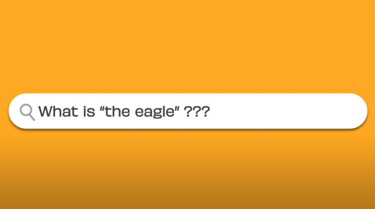 Mock up of a search engine input with 'What is the eagle?'